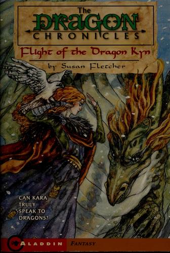 Susan Fletcher, Susan Fletcher: Flight of the Dragon Kyn (Paperback, 1997, Aladdin Paperbacks)