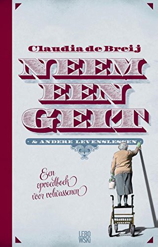 Claudia de Breij: Neem een geit (Hardcover, 2015, Lebowski)