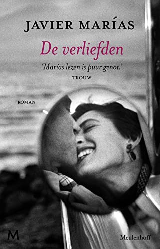 Javier Marías: De verliefden (Hardcover, 2012, Meulenhoff Boekerij B.V., J.M. Meulenhoff)