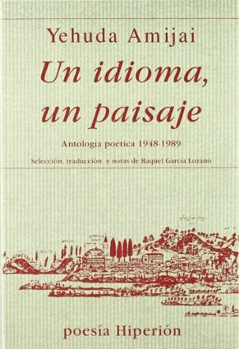 Yehuda Amijai: Un idioma, un paisaje (Paperback, 1997, Hiperión)