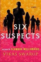 Vikas Swarup: Six Suspects