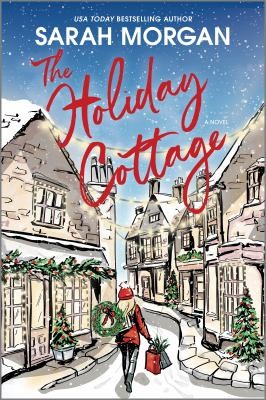Sarah Morgan: Holiday Cottage (2024, Harlequin Enterprises ULC)