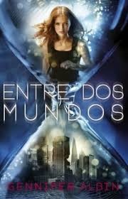 Gennifer Albin: Entre dos mundos (2014, Alfaguara, ALFAGUARA)