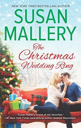 Susan Mallery, Susan Mallery: The Christmas Wedding Ring (HQN)