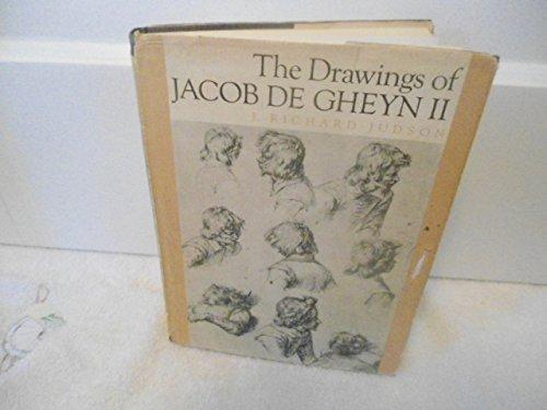 J. Richard Judson: The Drawings Of Jacob De Gheyn Ii