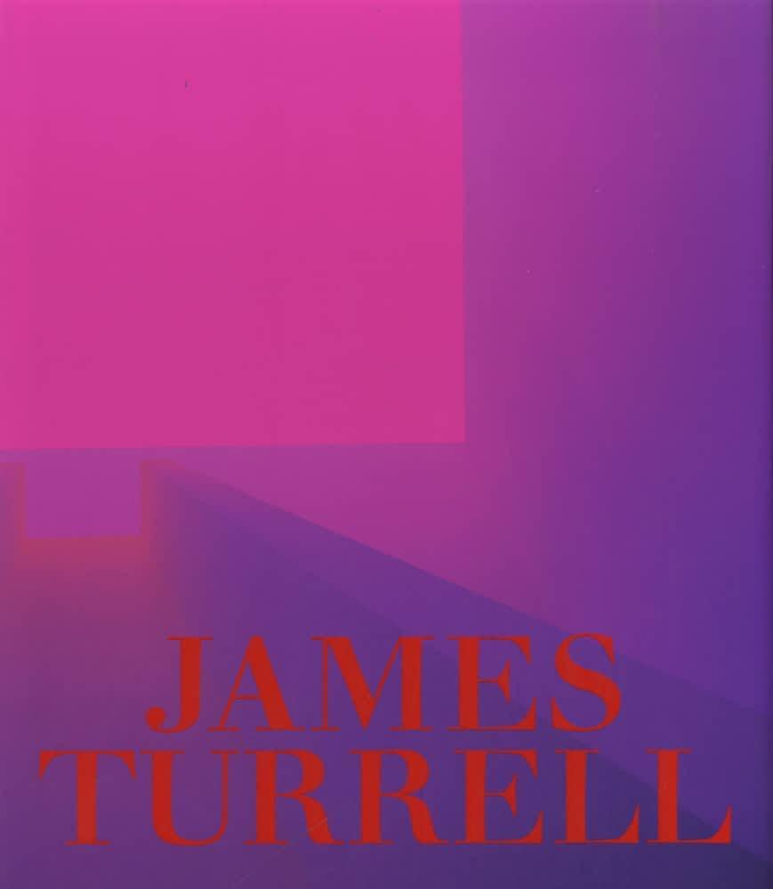 Michael Govan: James Turrell : a retrospective