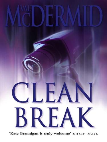Val McDermid: Clean Break (EBook, 2009, HarperCollins)