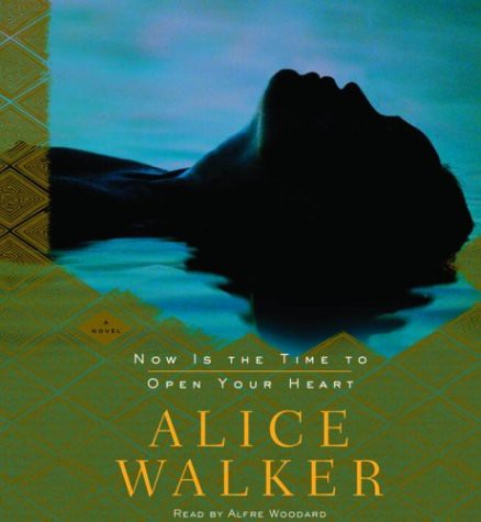 Alice Walker, Alfre Woodard: Now Is the Time to Open Your Heart (AudiobookFormat, 2004, Brand: Random House Audio, Random House Audio)