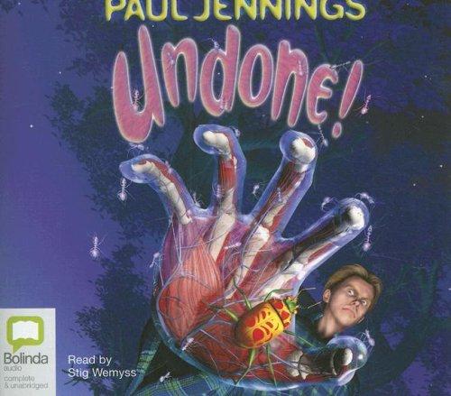 Paul Jennings: Undone! (AudiobookFormat, 2007, Bolinda Publishing)