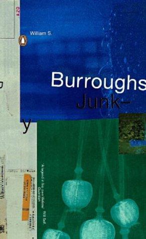 William S. Burroughs: Junky (1999, Penguin Books Ltd)