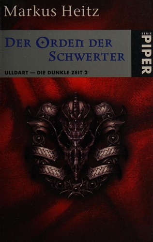 Markus Heitz: Der Orden der Schwerter (German language, 2004, Piper)