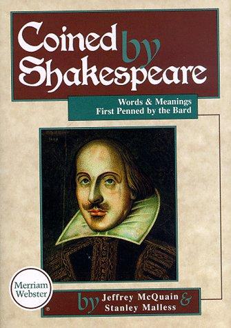 Jeff McQuain: Coined by Shakespeare (1998, Merriam-Webster)