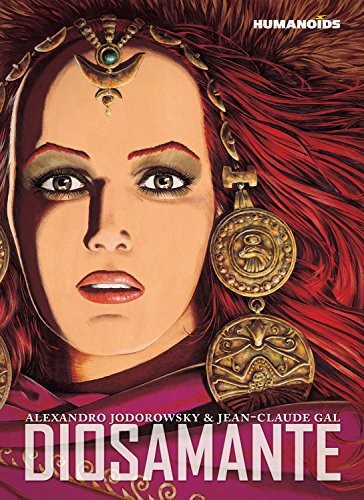 Alejandro Jodorowsky, Jean-Claude Gal: Diosamante (2012, Humanoids, Inc.)