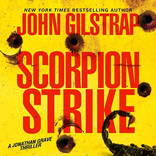John Gilstrap: Scorpion Strike (AudiobookFormat, HighBridge Audio)