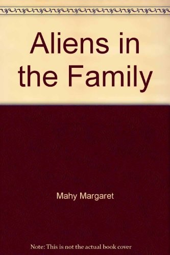 Margaret Mahy: Aliens in the Family (Paperback, Scholastic)