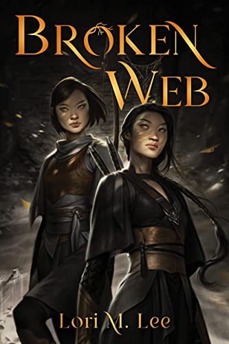 Lori Lee: Broken Web (Hardcover, 2021, Page Street Kids)