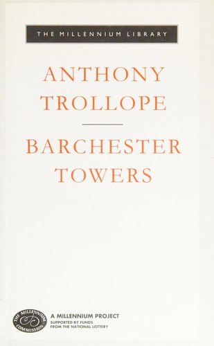 Anthony Trollope: Barchester Towers (1992, Everyman)