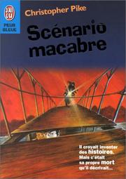 Christopher Pike: Scénario macabre (French language, 1999, J'ai lu)