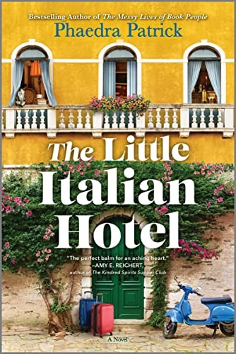 Phaedra Patrick: Little Italian Hotel (2023, Harlequin Enterprises ULC, Park Row)