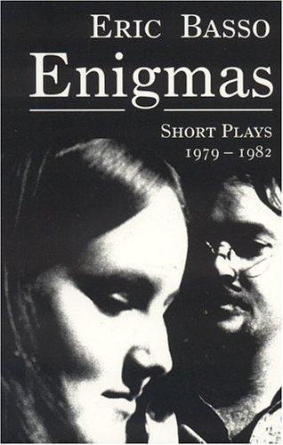Eric Basso: Enigmas (Paperback, 1999, Asylum Arts)