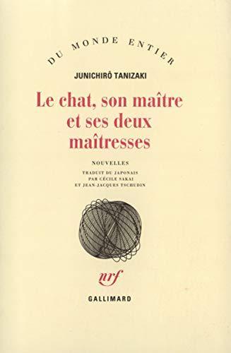 Jun'ichirō Tanizaki: Le chat, son maître et ses deux maîtresses (French language, 1994)