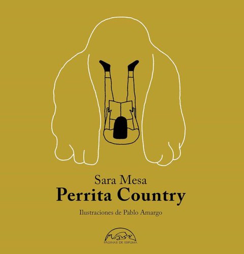 Sara Mesa: Perrita Country (2021, Páginas de espuma)