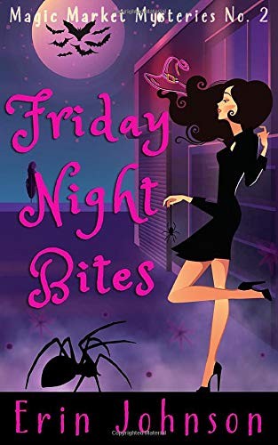 Erin Johnson: Friday Night Bites (Paperback, 2019, Independently published)