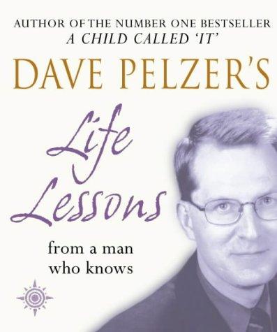David J. Pelzer: Dave Pelzer's Life Lessons (Paperback, HarperCollins Publishers Ltd)