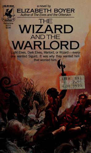 Elizabeth Boyer: Wizard and the Warlord (Paperback, 1983, Del Rey)