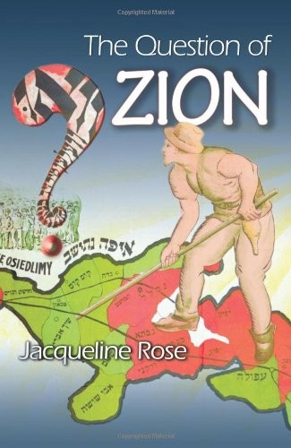 Jacqueline Rose: The Question of Zion (Paperback, 2007, Princeton University Press)