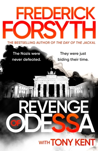Frederick Forsyth, TONY KENT: Revenge of Odessa (EBook, Transworld Digital)