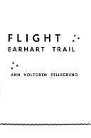 Ann Holtgren Pellegreno: World flight (1971, Iowa State University Press)