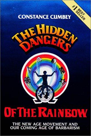 Constance E. Cumbey: The hidden dangers of the rainbow (1983, Huntington House)
