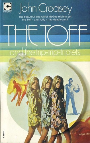 John Creasey: The Toff and the trip-trip-triplets (Paperback, 1974, Coronet, Hodder & Stoughton Ltd)