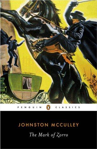 Johnston McCulley: The mark of Zorro (2005, Penguin Books)