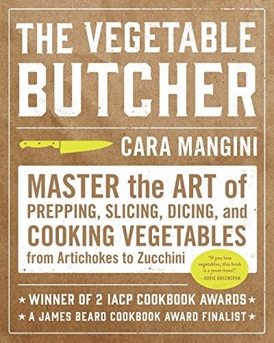 Cara Mangini: Vegetable Butcher (2020, Workman Publishing Company, Incorporated)