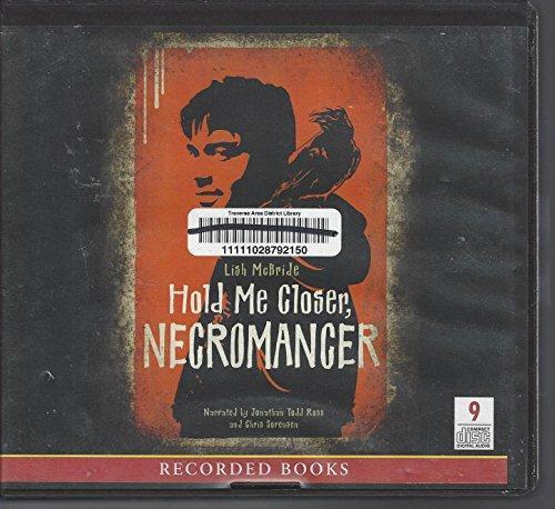 Lish McBride: Hold Me Closer, Necromancer