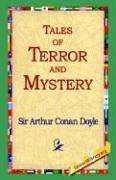Arthur Conan Doyle: Tales of Terror And Mystery (Hardcover, 2006, 1st World Library)