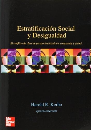 ESTRATIFICACION SOCIAL Y DESIGUALDAD QUINTA EDICION (2003, Mc Graw Hill)