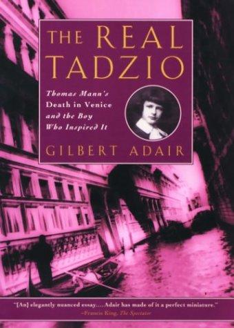 Gilbert Adair: The real Tadzio (2003, Carroll & Graf)