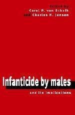 Carel van Schaik, Charles Helmar Janson: Infanticide by males and its implications (2000, Cambridge University Press)