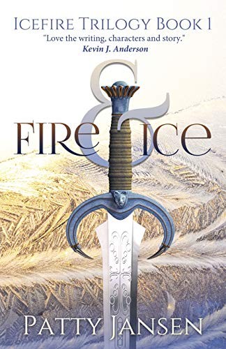 Patty Jansen: Fire & Ice (Icefire Trilogy) (2018, Capricornica Publications)