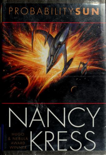 Nancy Kress: Probability sun (2001, Tor)