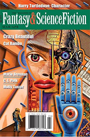 Fantasy and Science Fiction: The Magazine of Fantasy & Science Fiction, March/April 2021 (EBook, 2021, Spilogale, Inc.)