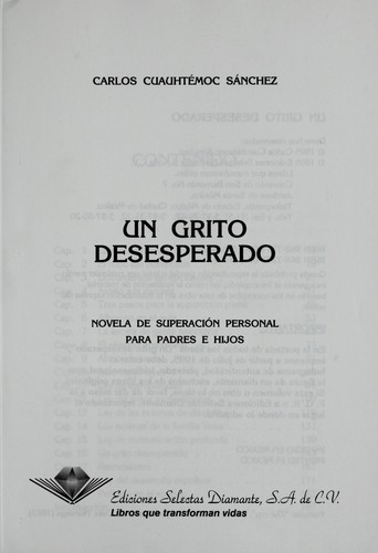 Carlos Cuauhtémoc Sánchez: Un grito desesperado (Spanish language, 1994, Diamante)