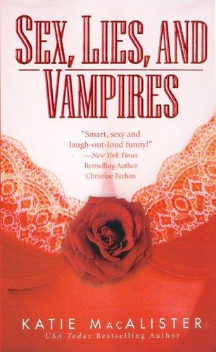 Katie MacAlister: Sex, lies, and vampires (2005, Love Spell)