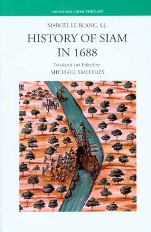 Marcel Le Blanc: The history of Siam, 1688 (2003, Silkworm Books)