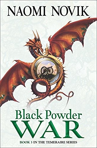 Naomi Novik: Black Powder War (2007, Harper Voyager)