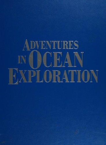 Malcolm McConnell, Robert D. Ballard: Adventures in Ocean Exploration (Hardcover, 2001, National Geographic)