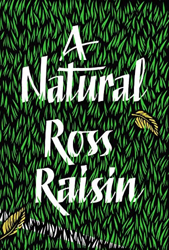 Ross-Raisin: A Natural (Hardcover, 2017, JONATHAN CAPE, imusti)